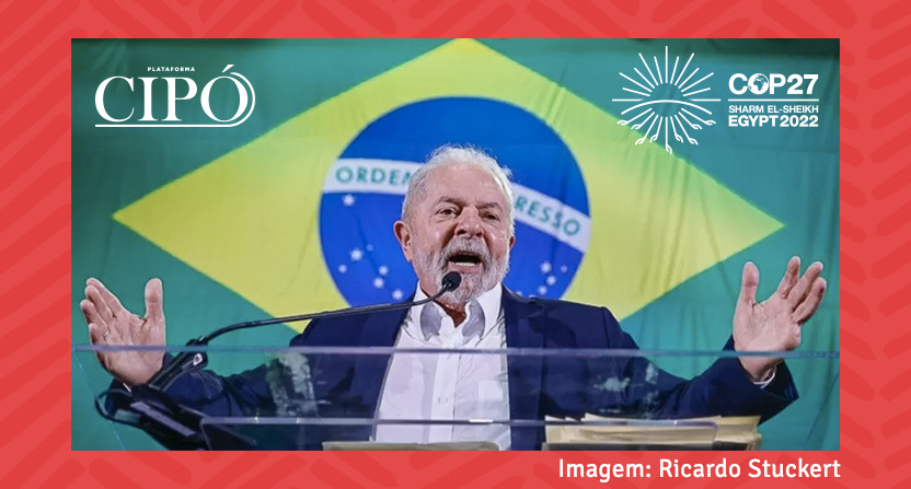 UOL: CIPÓ comenta a participação do Presidente eleito Lula na COP27